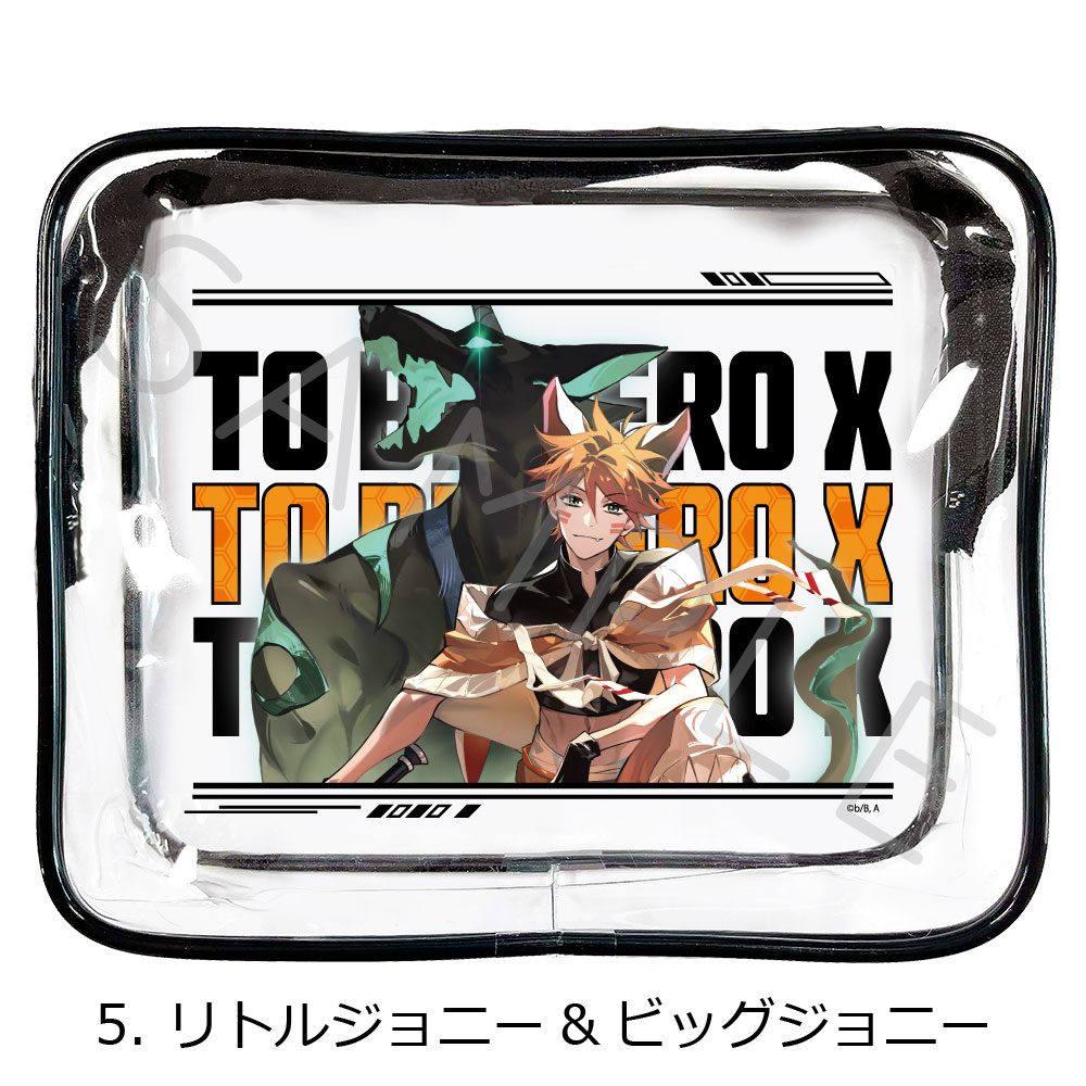 TO BE HERO X クリアポーチ 5 リトルジョニー&ビッグジョニー ("To Be Hero X" Clear Pouch 5 The Johnnies)